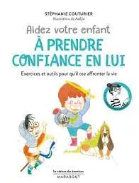 Aidez Votre Enfant À Prendre Confiance En Lui