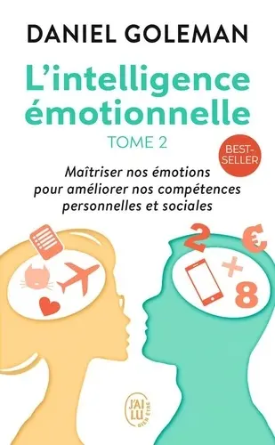 L'Intelligence Émotionnelle Tome 2 - Daniel Goleman